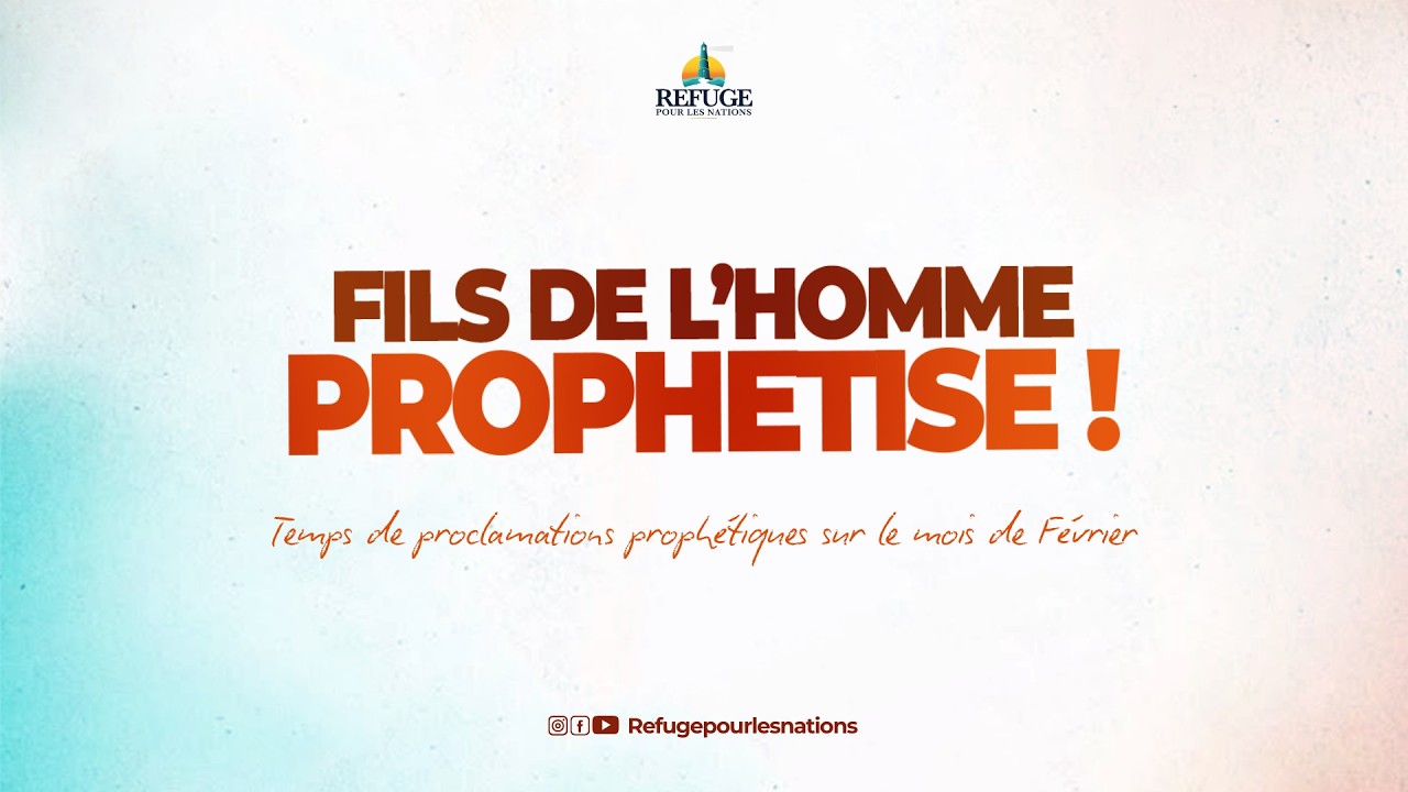 FILS DE L'HOMME PROPHÉTISE !