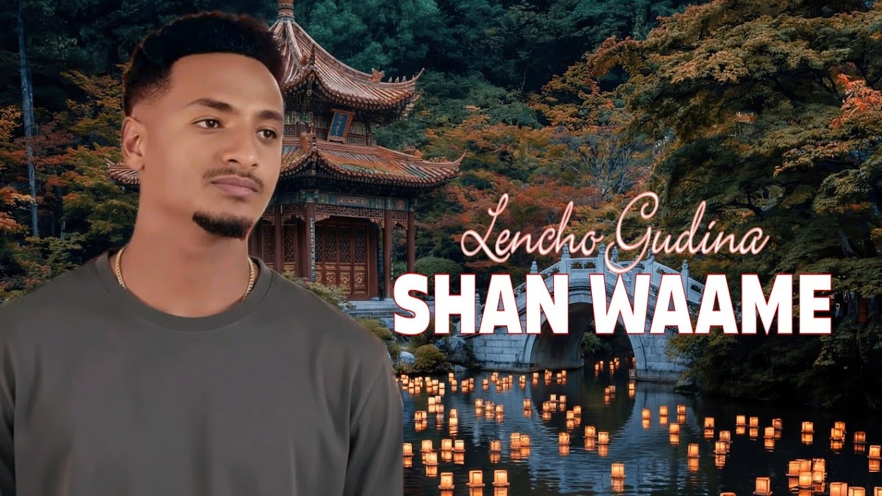 Lencho Gudina - Shan Waame | New Oromo music 2026 ft Dawit Girma (Official Video)