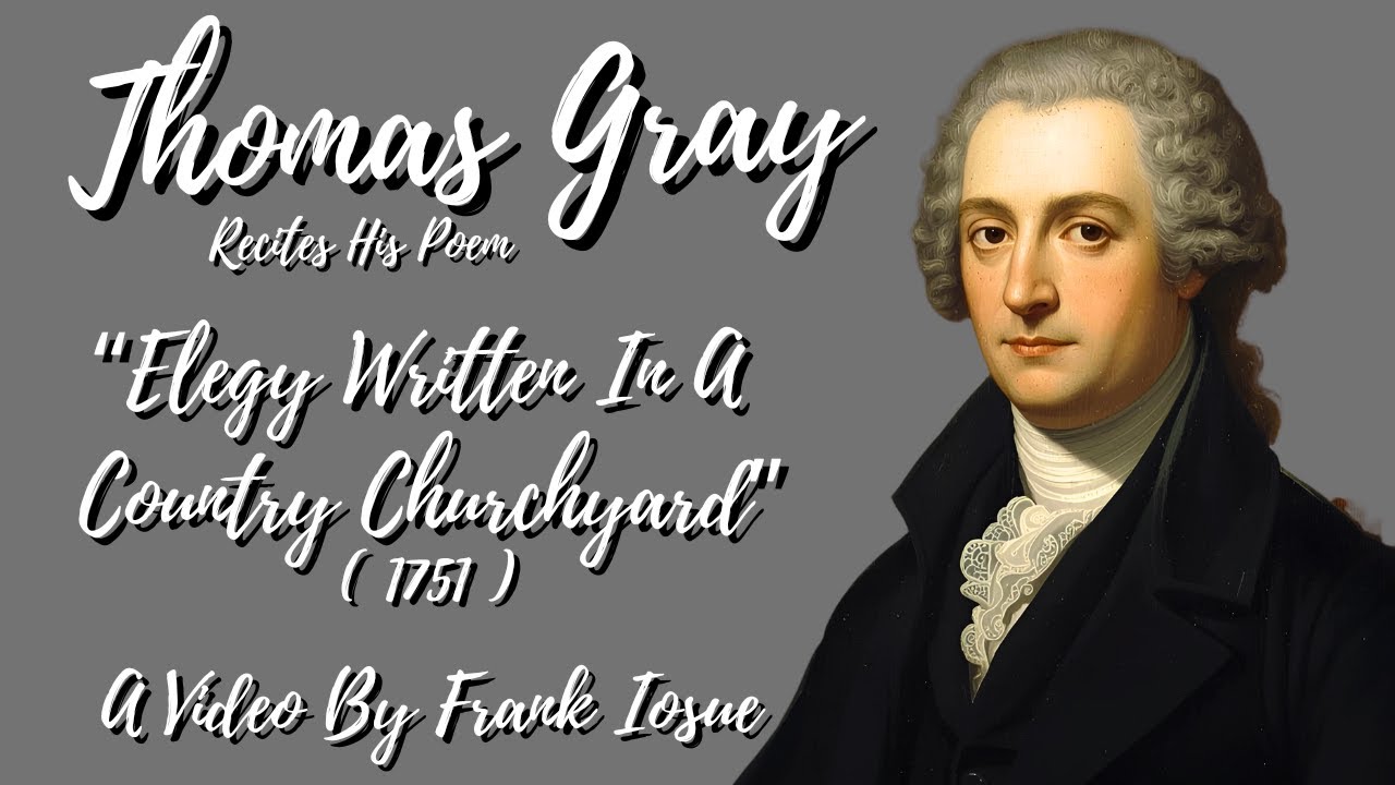 Thomas Gray Recites His Poem 