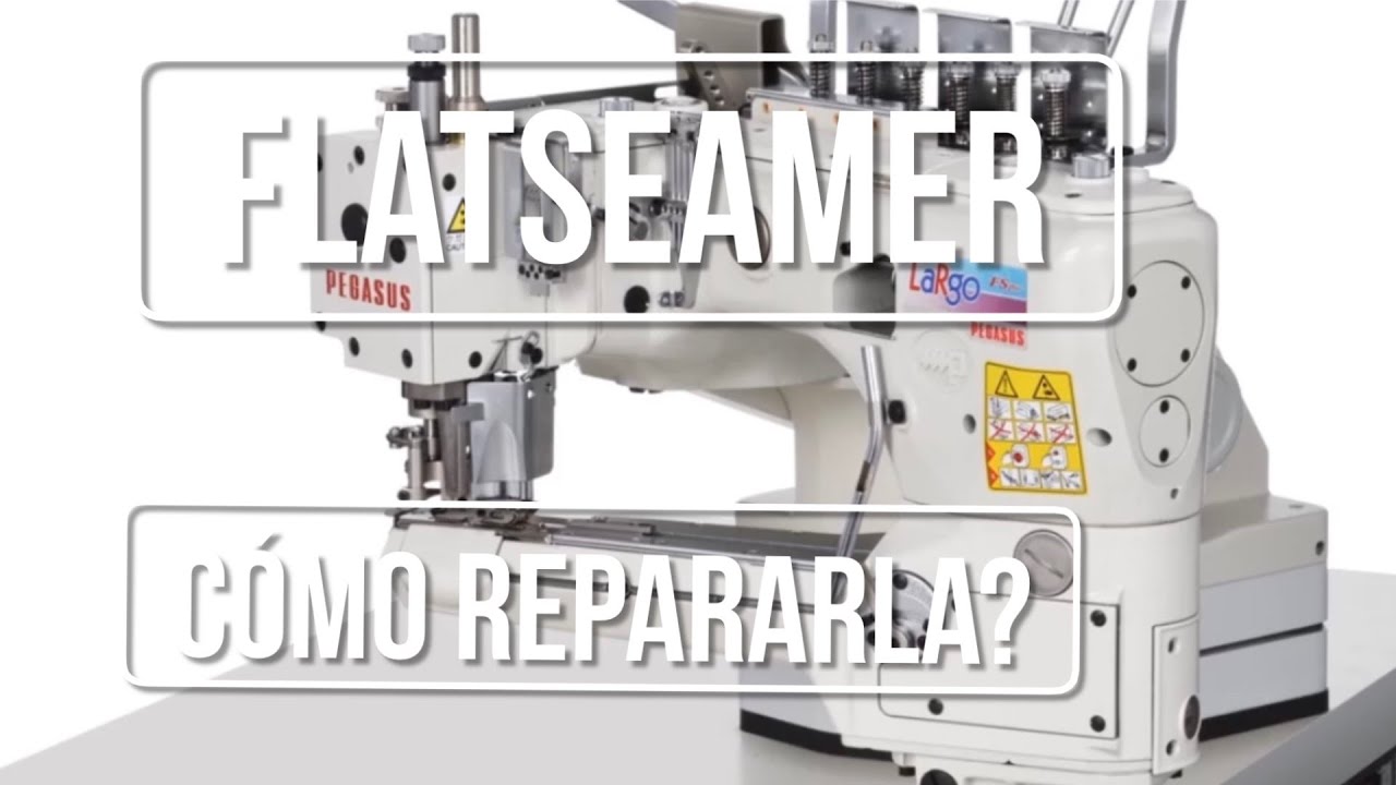 Cómo ajustar y graduar máquina FlatSeamer FS700 Pegasus I Profe Suescún I PS 2.0