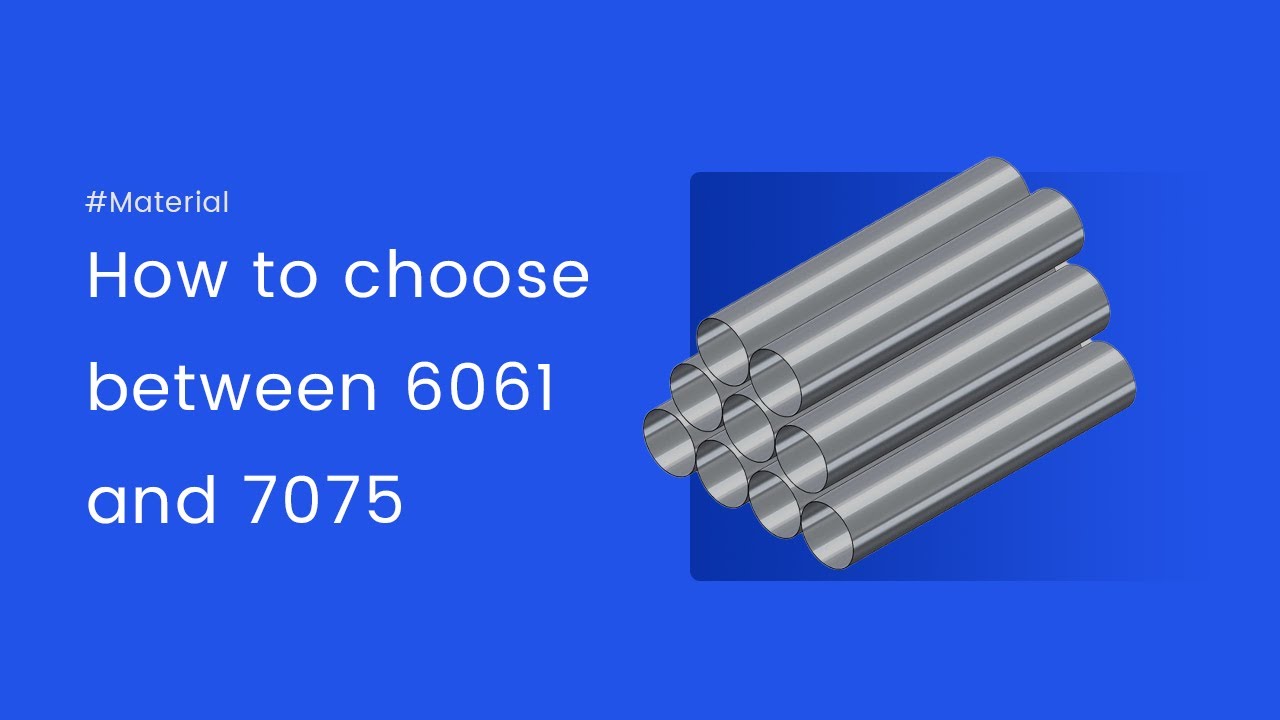 Materials: What are the Differences between 6061 and 7075?