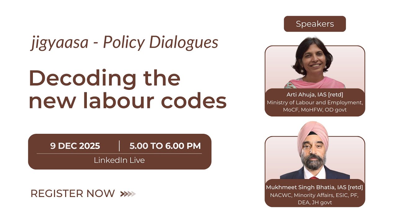 jigyaasa  - Policy Dialogues  | Decoding the new labour codes