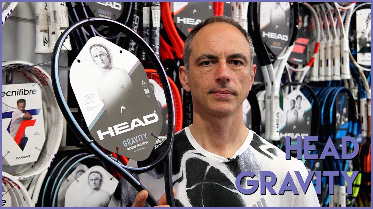 PRÉSENTATION DE LA HEAD GRAVITY - SPORTSYSTEM