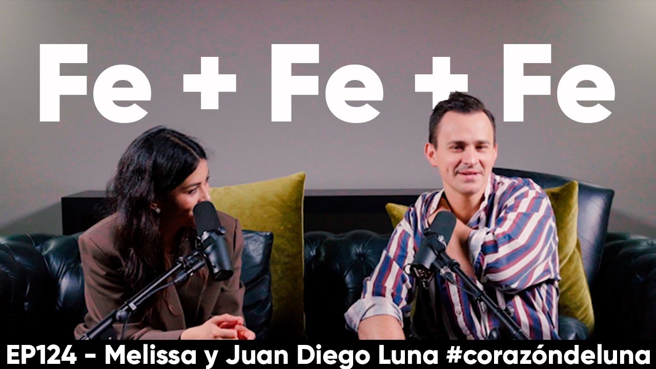 FE + FE + FE - Melissa y Juan Diego Luna #corazóndeluna