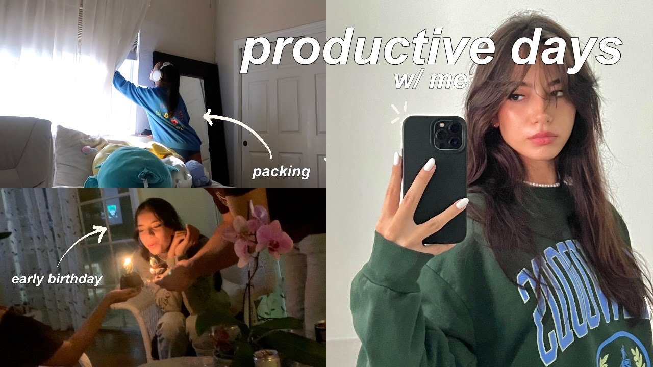 days in my life | early birthday celebrations + packing for europe