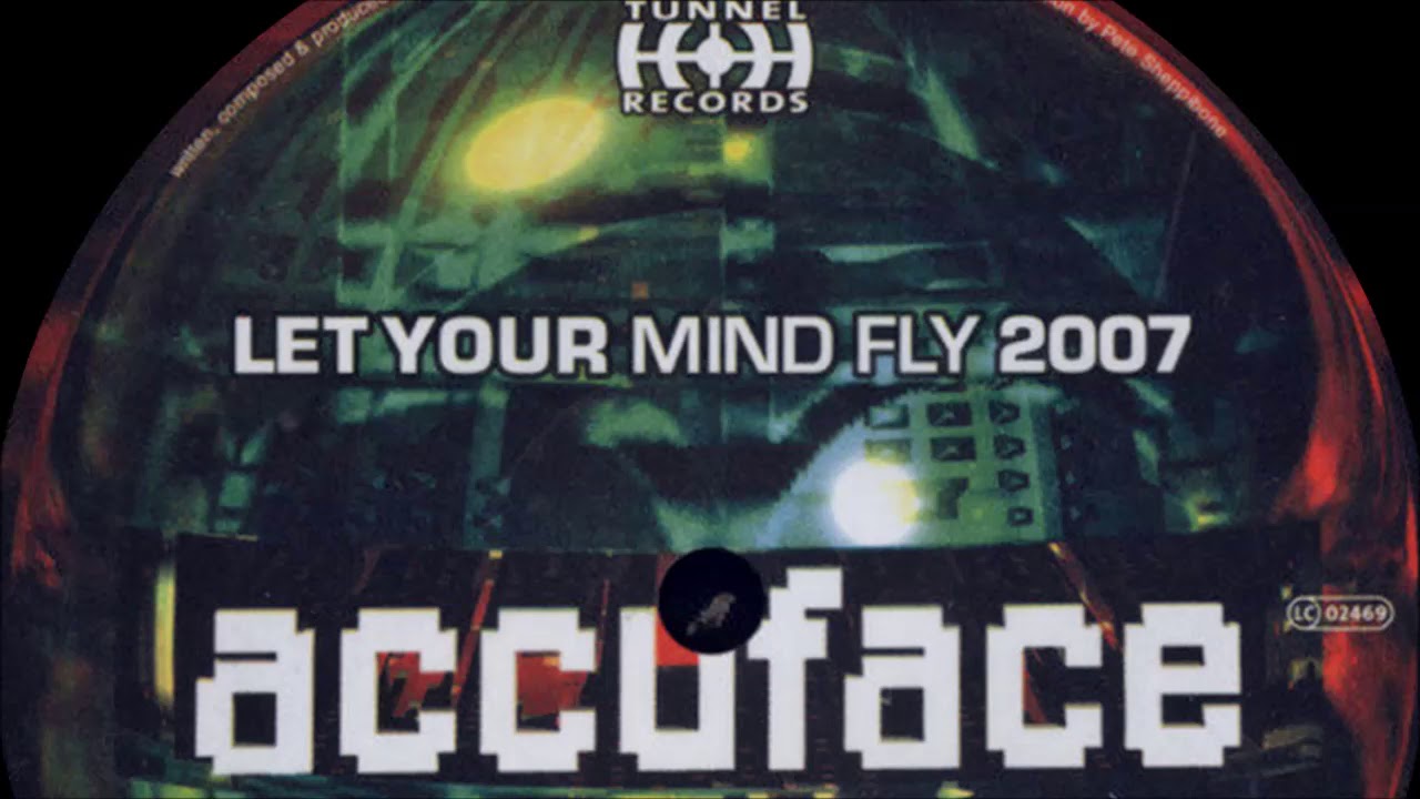 Accuface - Let Your Mind Fly 2007 (Original Club Mix) (2007)