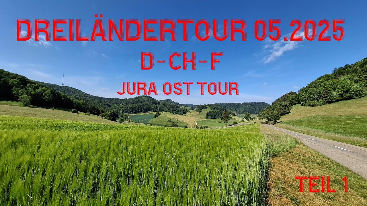 Dreiländertour D-CH-F 05.2025  Teil 1