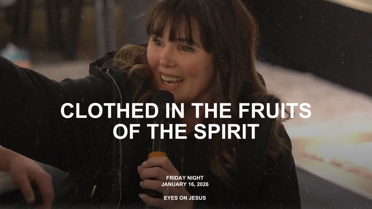Friday Night | January 16, 2026 | Eyes On Jesus