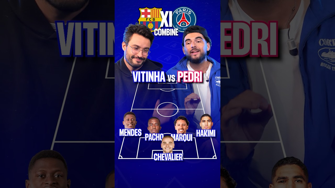 Le XI combin&eacute; PSG-Barca ! ⚔️🇫🇷🇪🇸 | #football #psg #barca