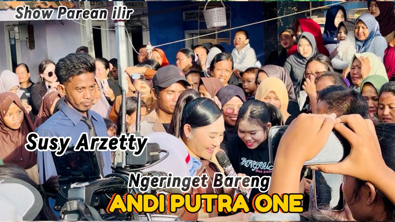ANDI PUTRA 1 NGERINGET BARENG VOC SUSY ARZETY SHOW PAREAN ILIR CIDEMPET TGL 13 FEBRUARI 2026