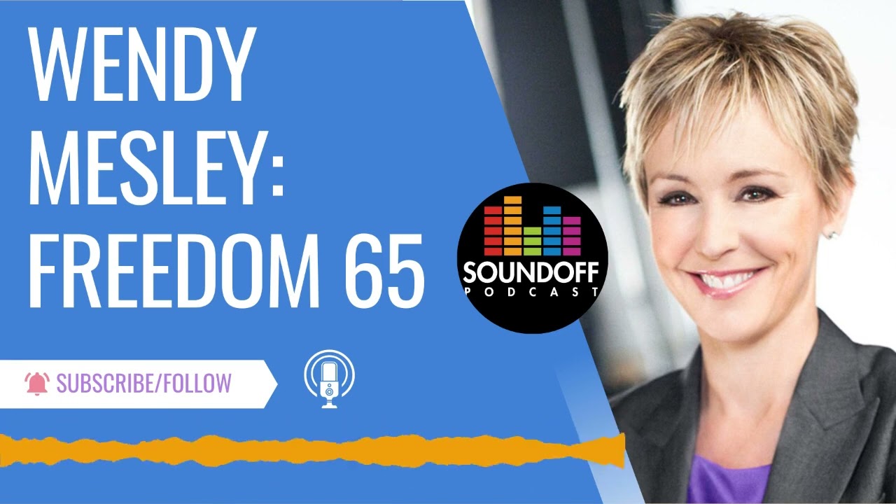 Wendy Mesley: Freedom 65