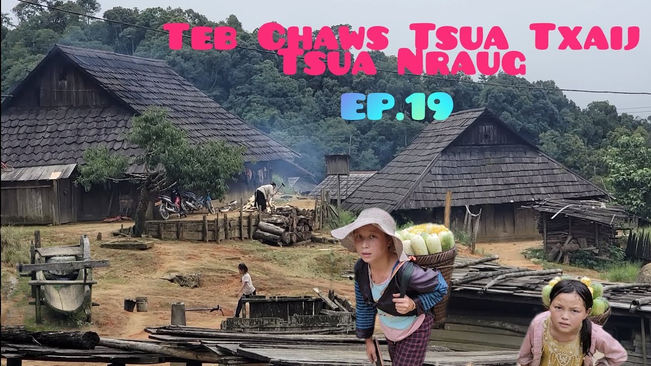 Ncig Teb Chaws-Neej Hmoob Hauv Sab Ep.19 (Zos Fib Tab), August,6,2024.