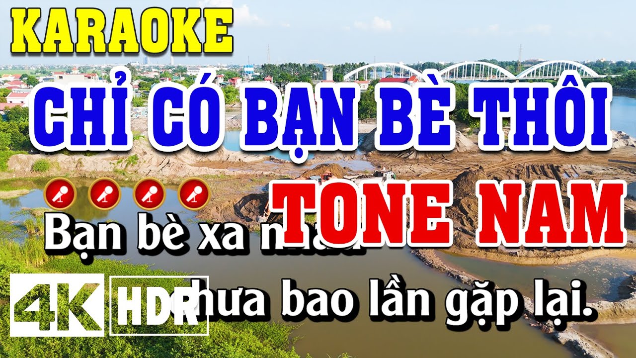 Chỉ Có Bạn Bè Thôi Karaoke Tone Nam Beat Chuẩn | Đình Long Karaoke