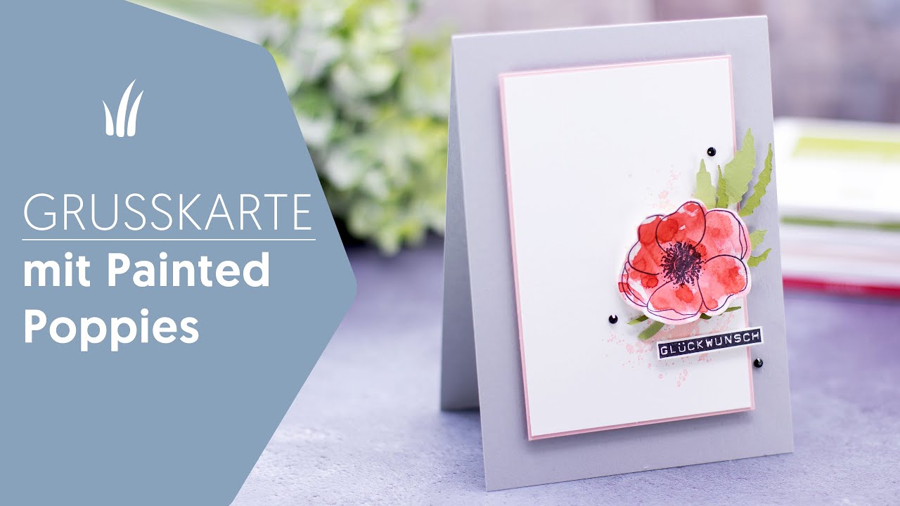 🌺Geburtstagskarte mit Mohnblüte | Painted Poppies von Stampin’ Up!