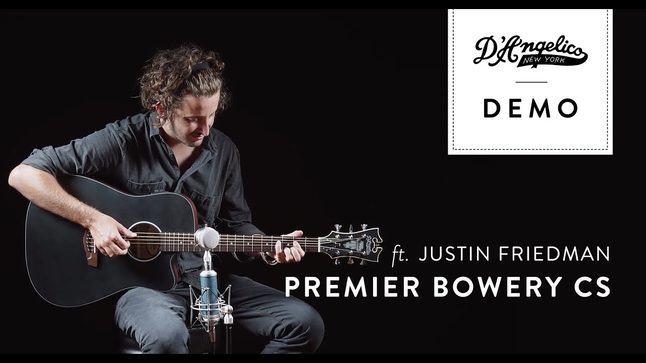 Premier Bowery CS Demo | D'Angelico Guitars