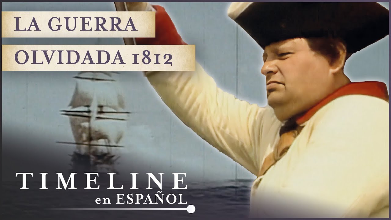 La Guerra de 1812: El Conflicto que Marcó Norteamérica