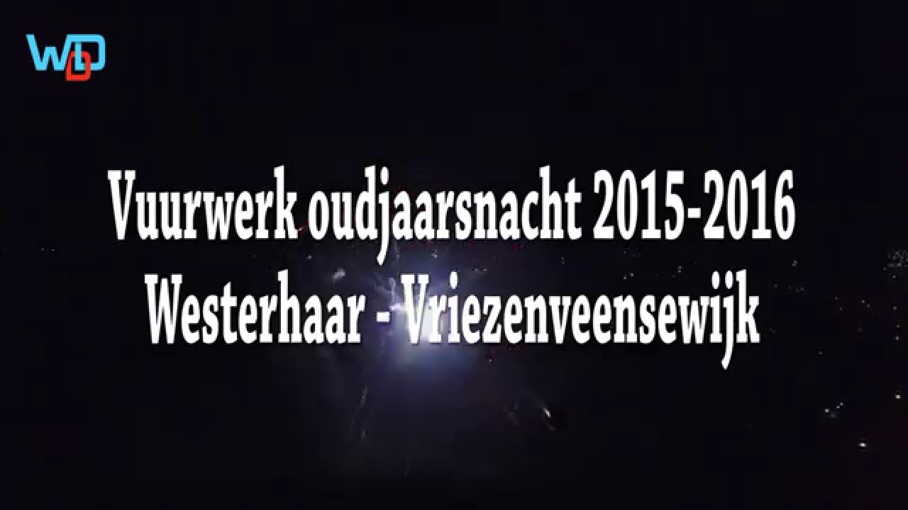Vuurwerk oudjaarsnacht 2015-2016 Westerhaar Vriezenveensewijk