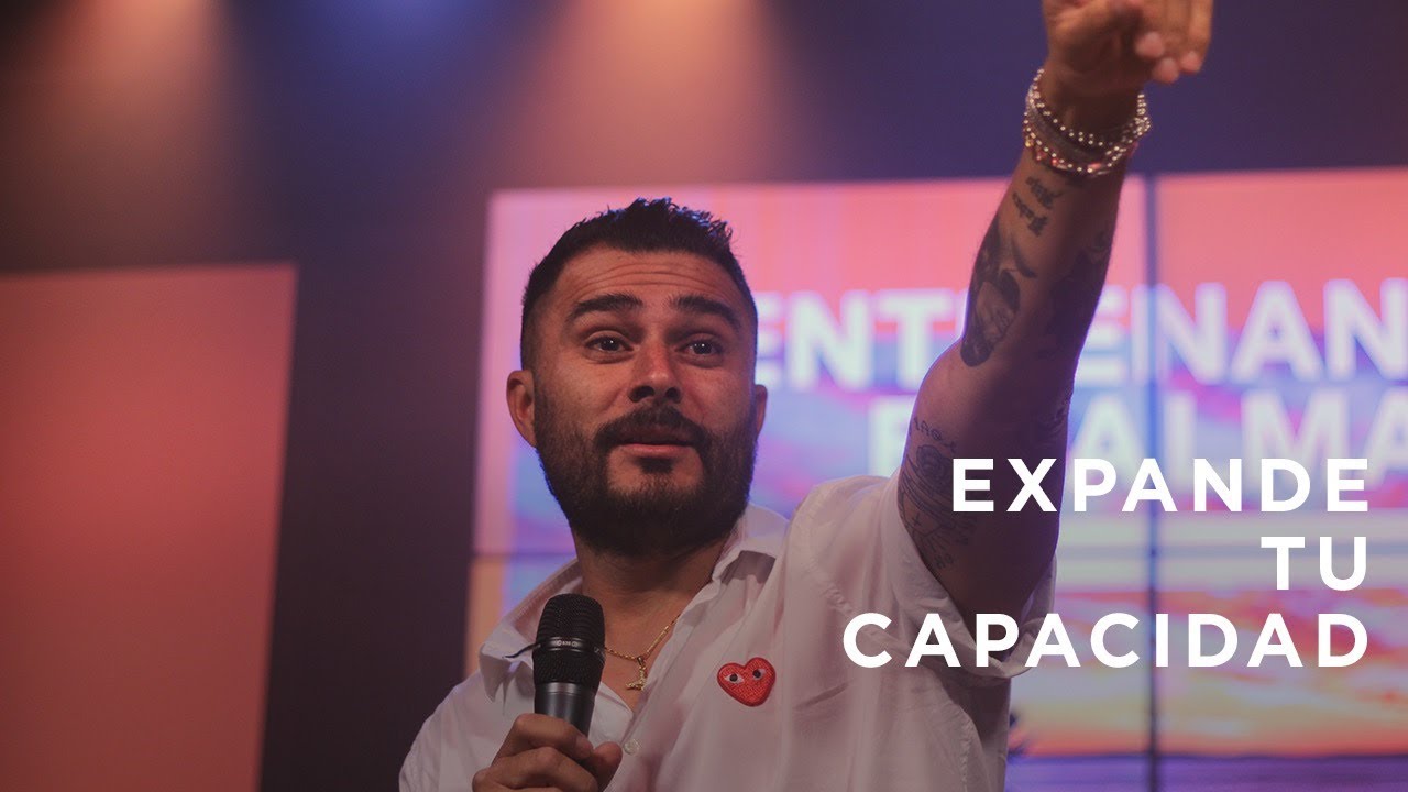 Entrenando el alma | Expande tu capacidad | Pr. Emerson Nowotny | 22 Abril 2018