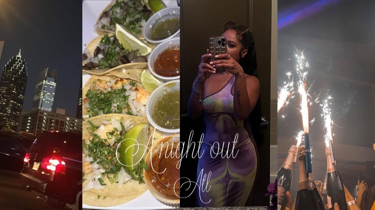 Night out in atl + Taco Tuesday