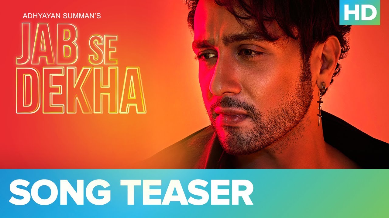 Jab Se Dekha - Official Teaser | Adhyayan Summan ft. Giri G | Mallaikaa | Eros Now Music