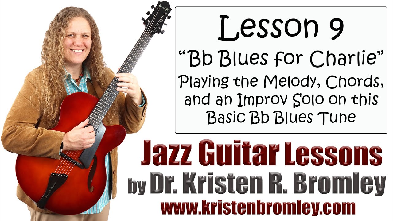 Playing the Melody, Chords, and an Improv Solo on a Basic Bb Blues - Jazz Guitar Lesson 9