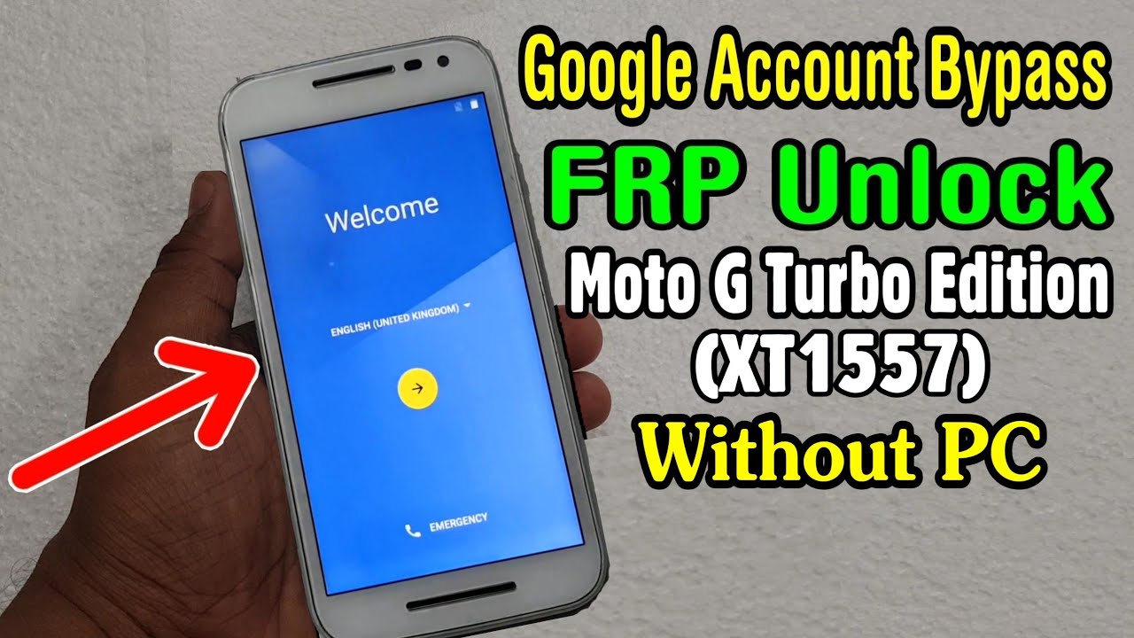 Motorola Moto G Turbo Edition (XT1557) FRP Unlock or Google Account Bypass Easy Trick Without PC