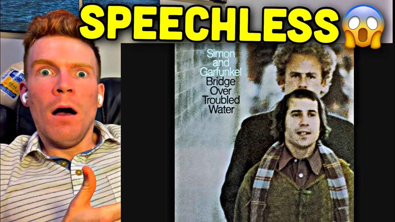 FIRST TIME HEARING Simon and Garfunkel - Bridge Over Troubled Water REACTION