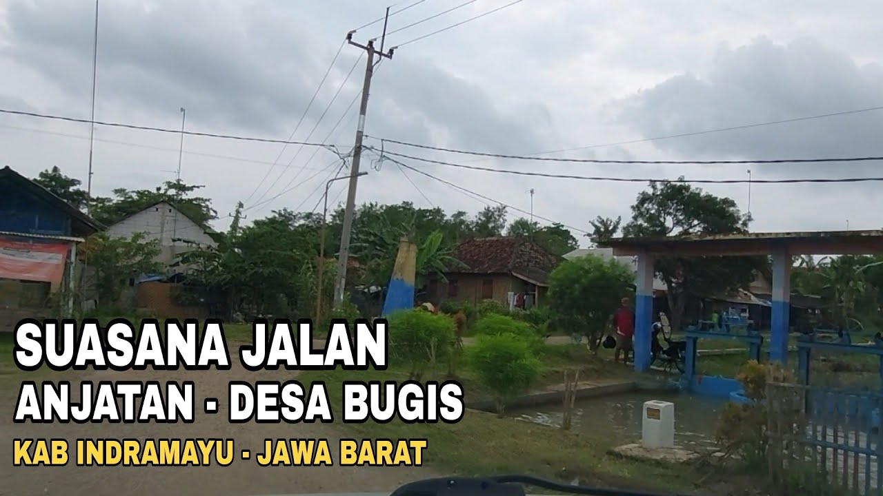 SUASANA JALAN ANJATAN - DESA BUGIS KAB INDRAMAYU JAWA BARAT