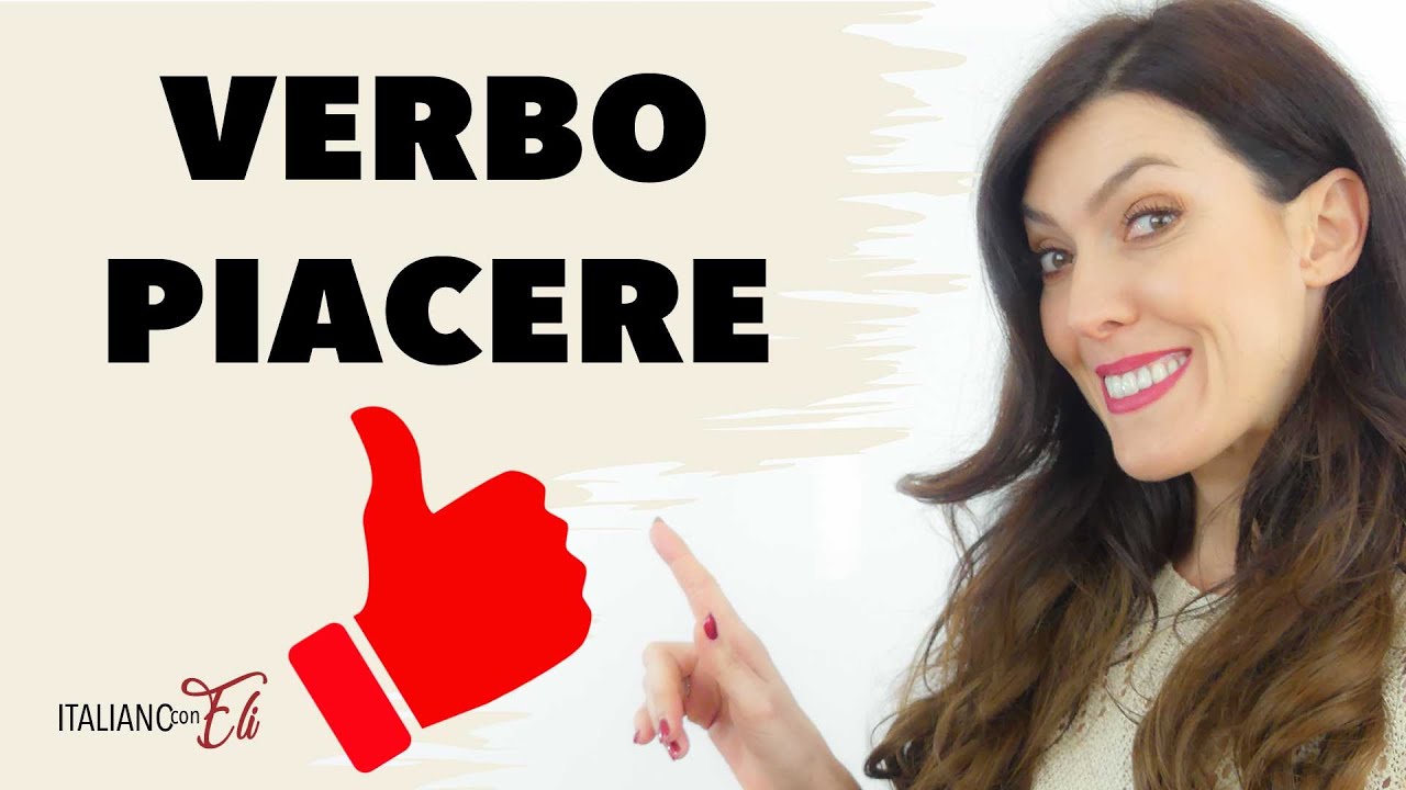 Italian grammar tips: il verbo PIACERE *EASY PEASY!*
