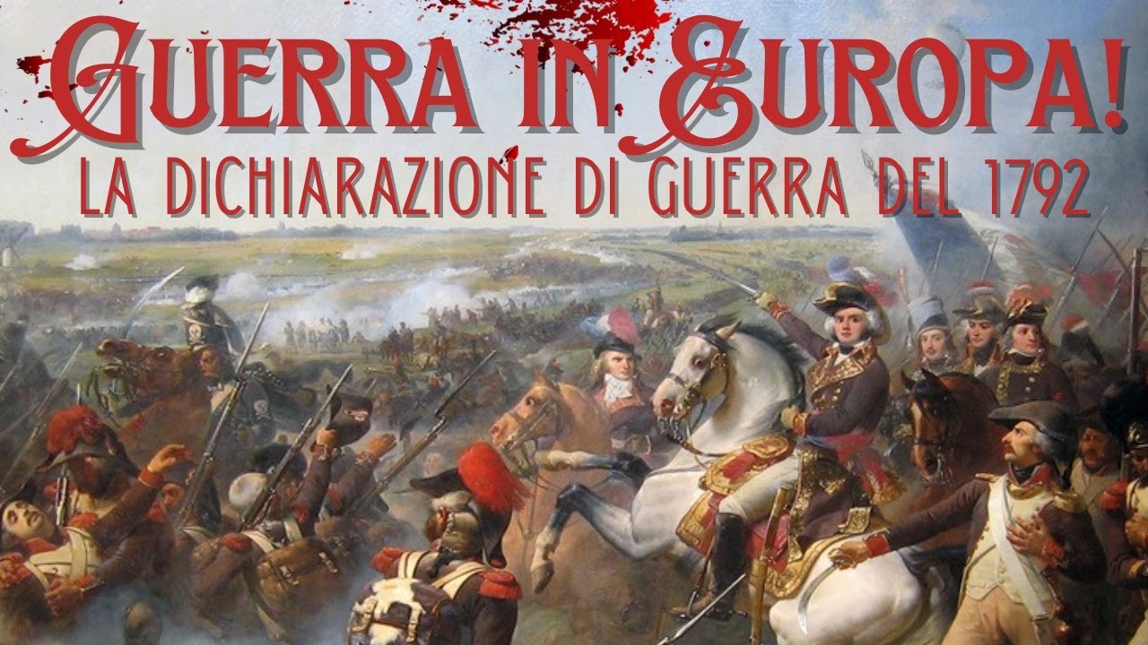 Guerra in Europa! - La dichiarazione di guerra del 1792