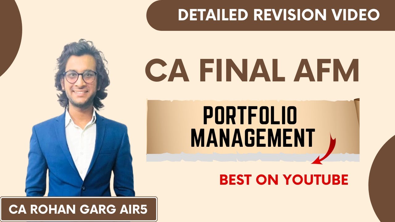 Portfolio Management Detailed Revision |CA Rohan Garg AIR5|  @canikitatinker
