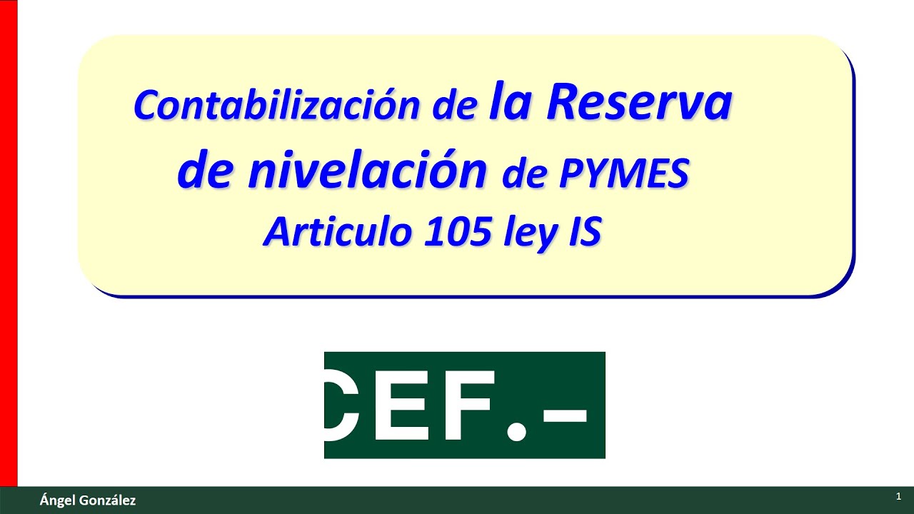 Ejemplo de la reserva de nivelación en Contabilidad