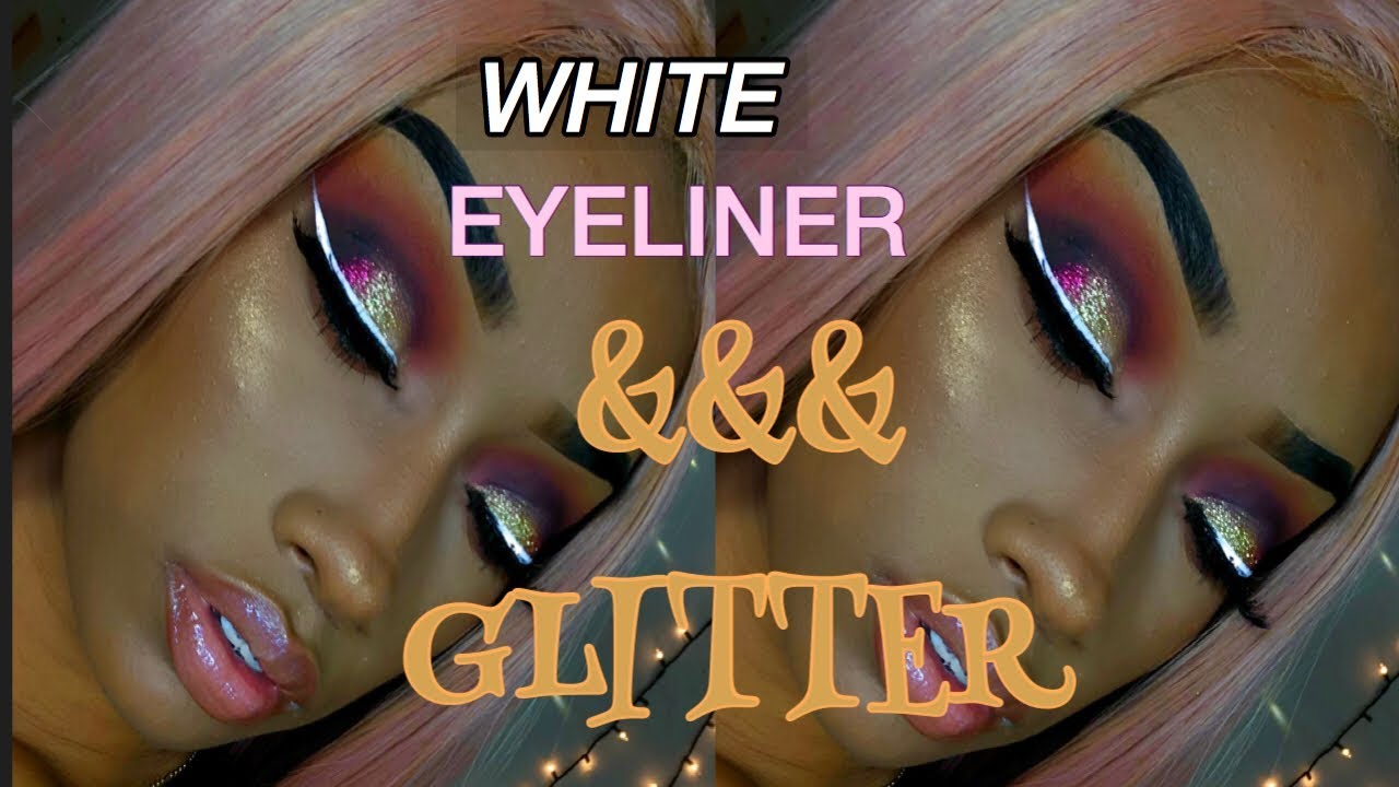 WHITE EYELINER / GLITTER MAKEUP