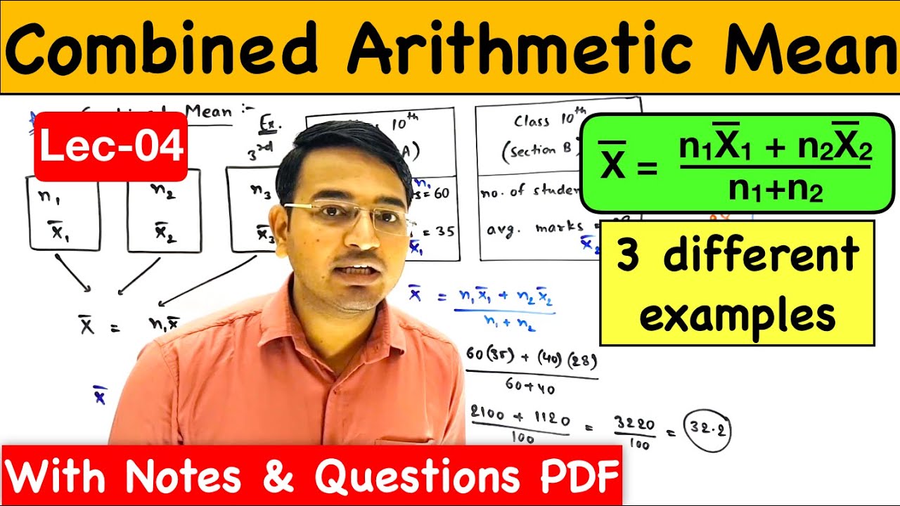 Combined Arithmetic Mean: Central Tendency Lec-4 (CA Foundation)