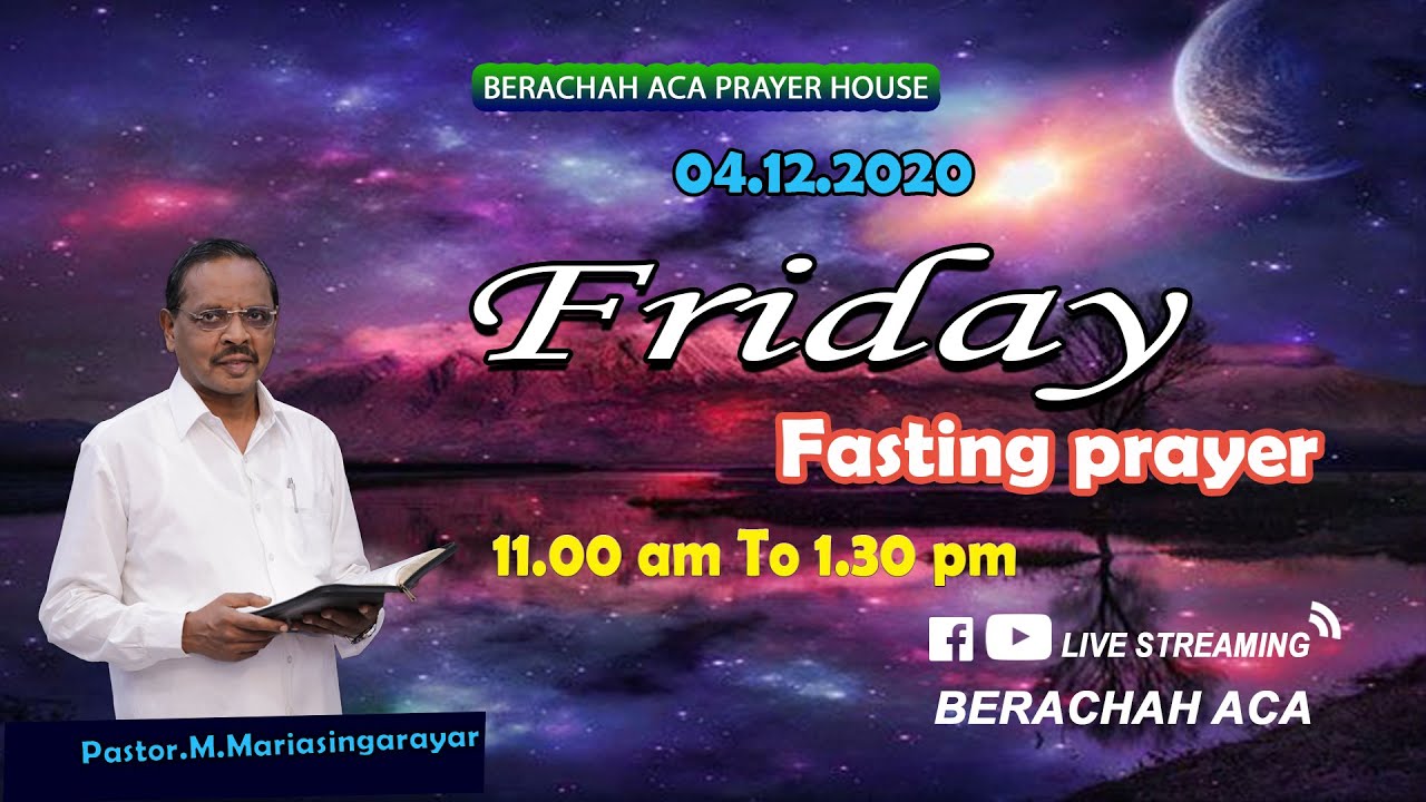 🔴LIVE: FRIDAY FASTING PRAYER 04-12-2020 || PASTOR.M.MARIA SINGARAYAR || BERACHAH ACA