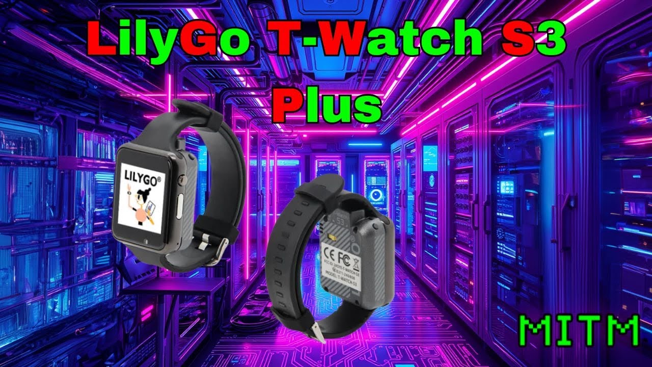 LILYGO T-Watch S3 Plus Unboxing & Overview  ESP32 Wearable with LoRa, Touchscreen, Mic, GPS and More