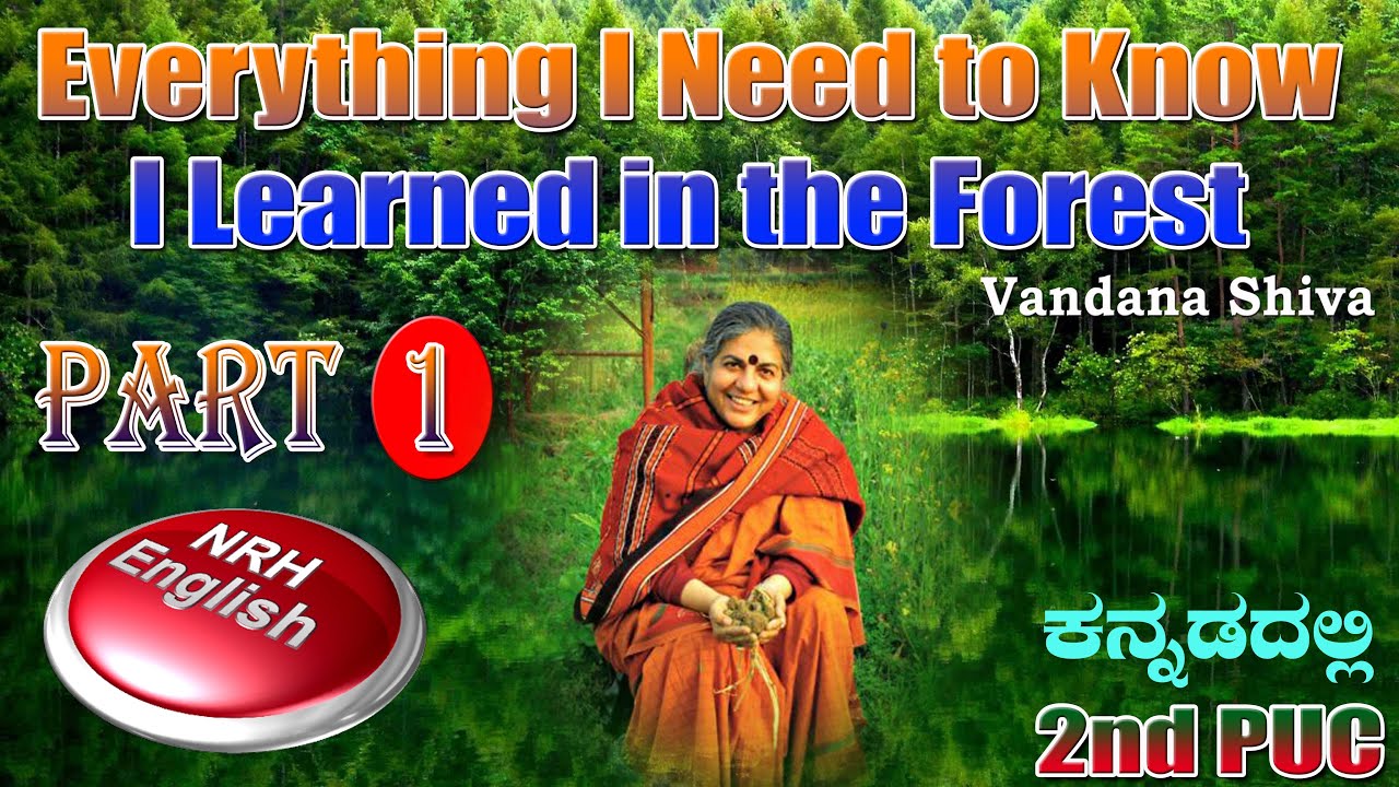 Everything I Need to Know I Learned in the Forest [2nd PUC] (Part-1)