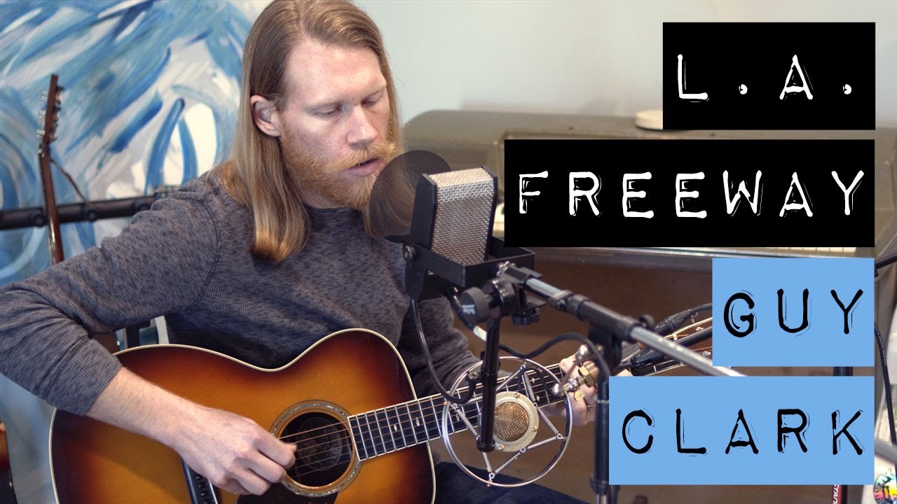 Jarrod Dickenson - L.A. Freeway (Guy Clark)