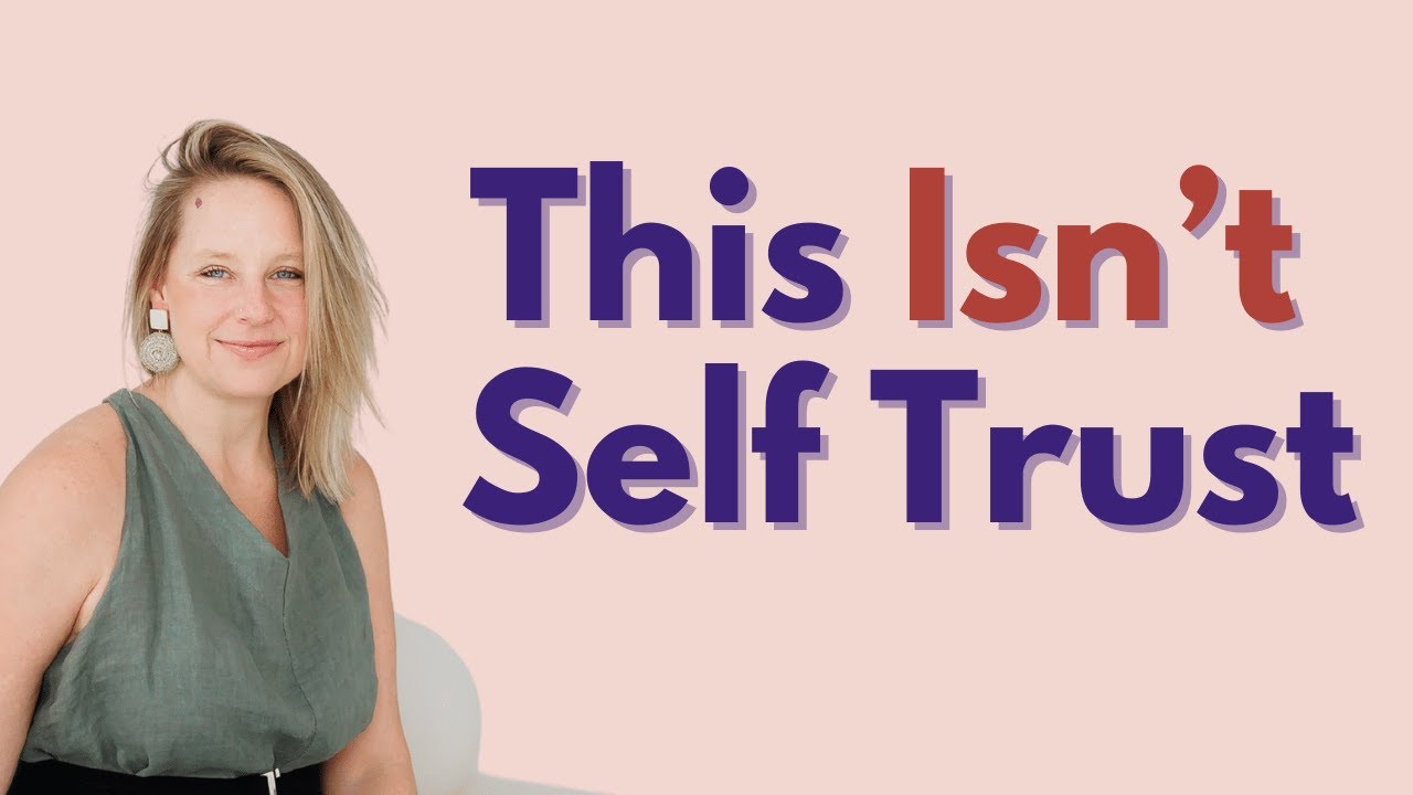 What Self-Trust Really Is (And What It Isn’t)