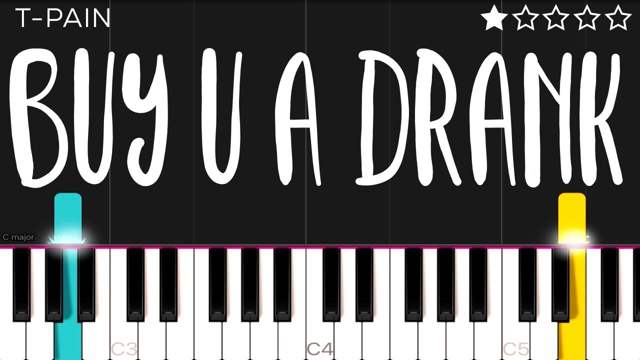 T-Pain - Buy U A Drank (Shawty Snappin') | EASY Piano Tutorial