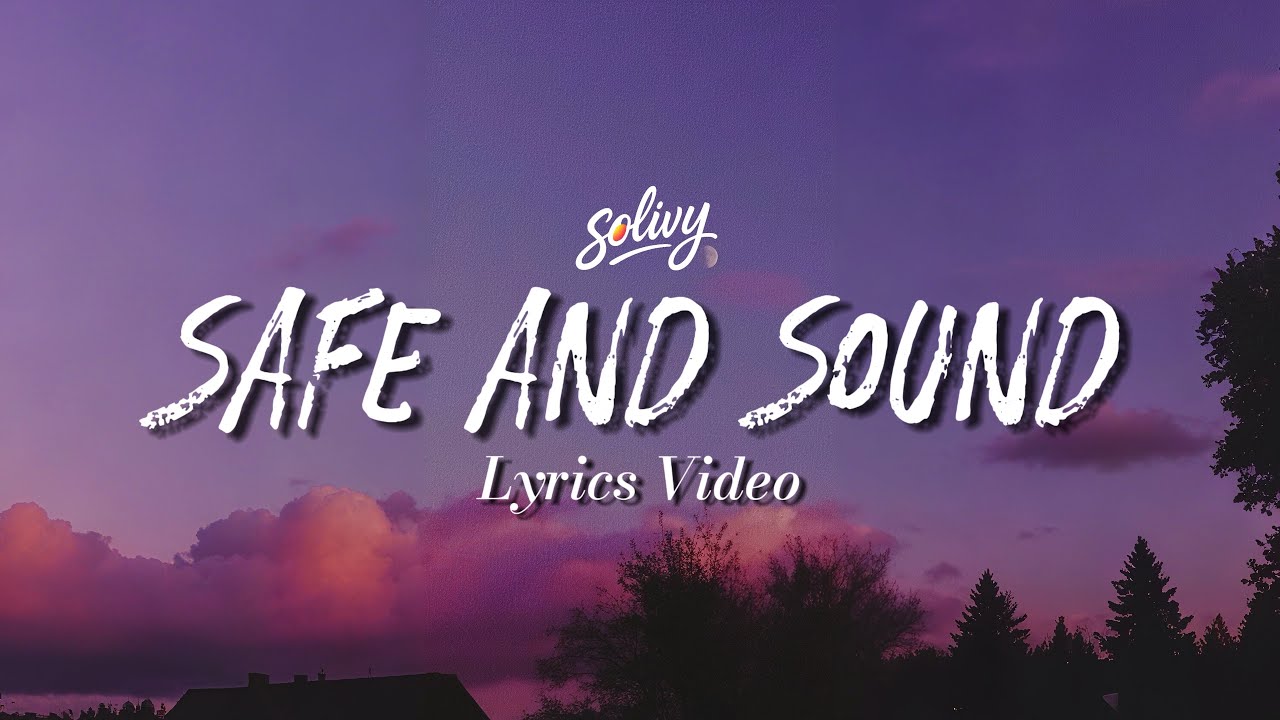 Safe and Sound | Official Lyrics Video