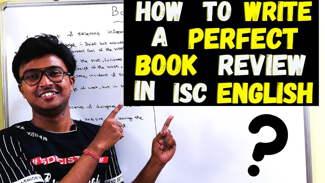 How to write a perfect BOOK Review for ISC English 2022? OFFICIAL Format | Step by step explained!!