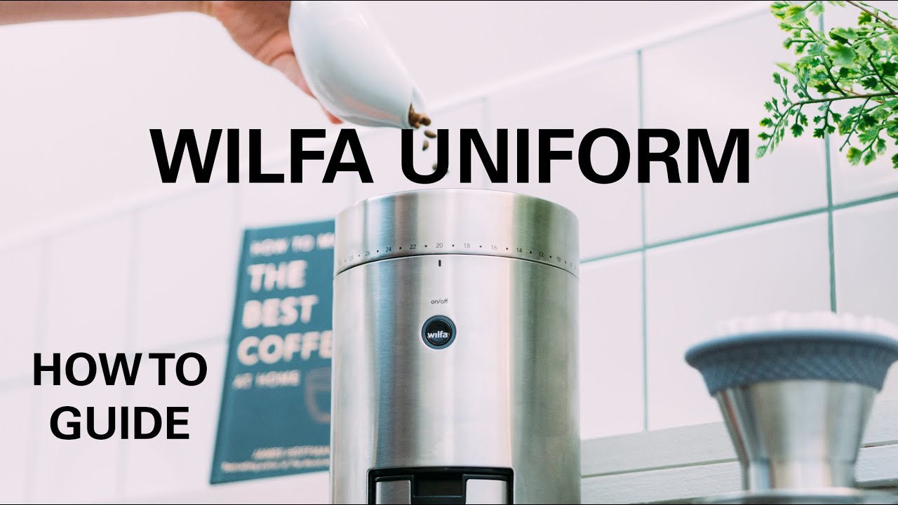 How To Use A Wilfa Uniform Grinder - Square Mile Coffee Roasters