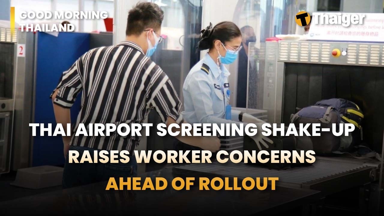 Thailand News: New Airport Screening rule, Thai Taxi Scam ranking, Thai 'rudeness' accusations