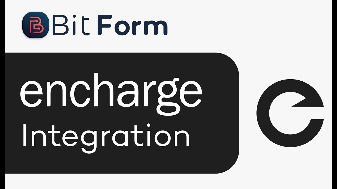 Encharge Integration With WordPress Form - Bit Form