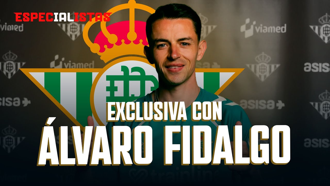 BETIS PRESENTA A ÁLVARO FIDALGO Y EL NÚMERO QUE USARÁ | LOS ESPECIALISTAS