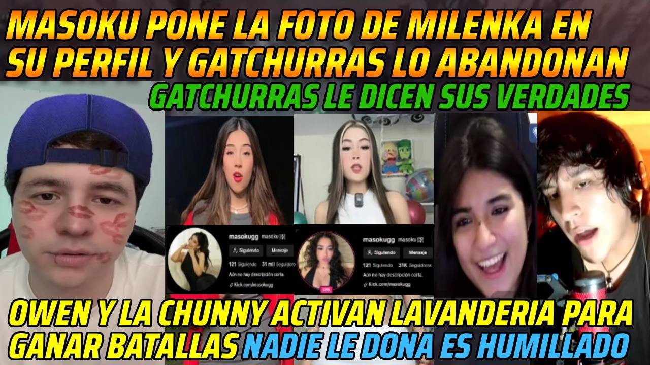 😂MASOKU PONE LA FOTO DE MILENKA EN SU PERFIL Y GATCHURRAS LO ABANDONAN😂NADIE LE DONA ES HUMILLADO😂