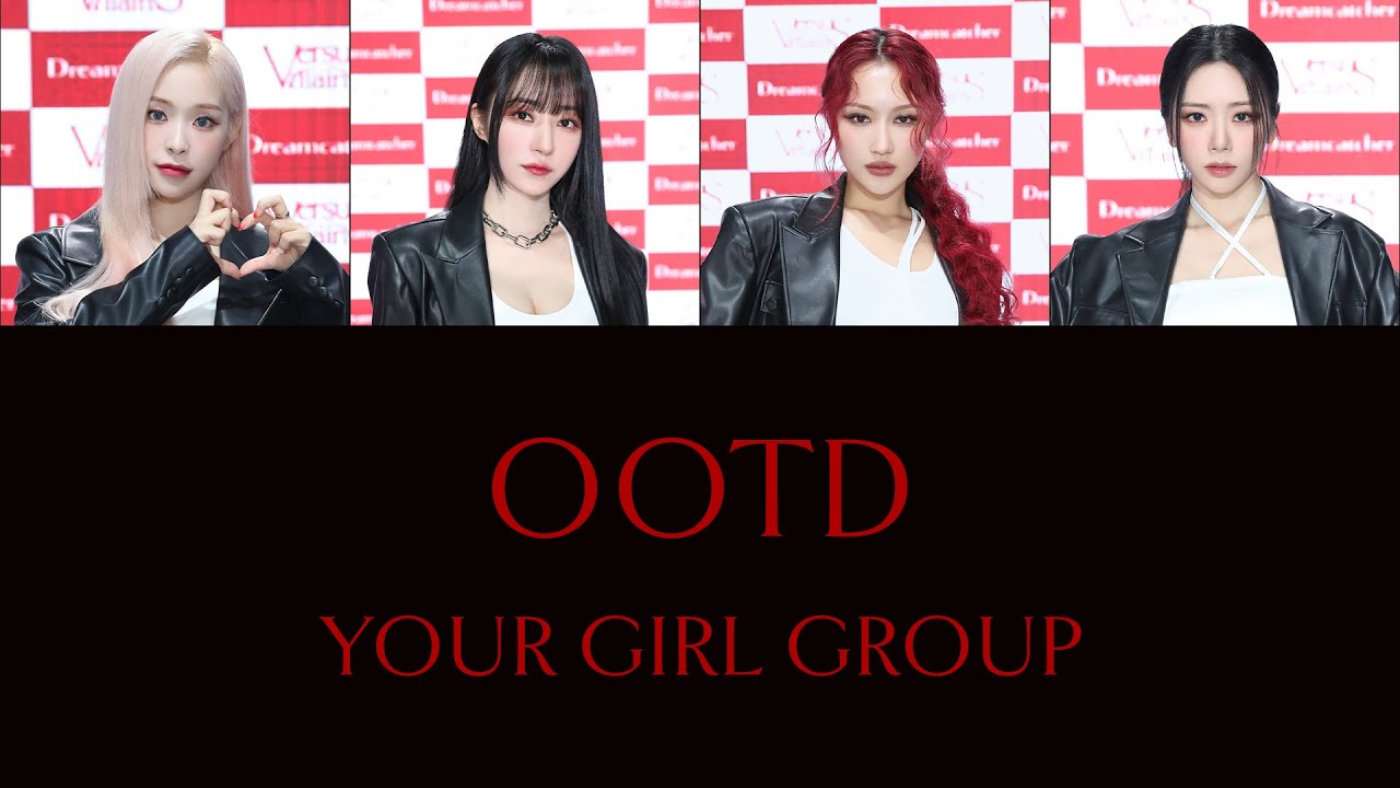 Your Girl Group (4 Members)  - OOTD - Dreamcatcher (드림캐쳐)