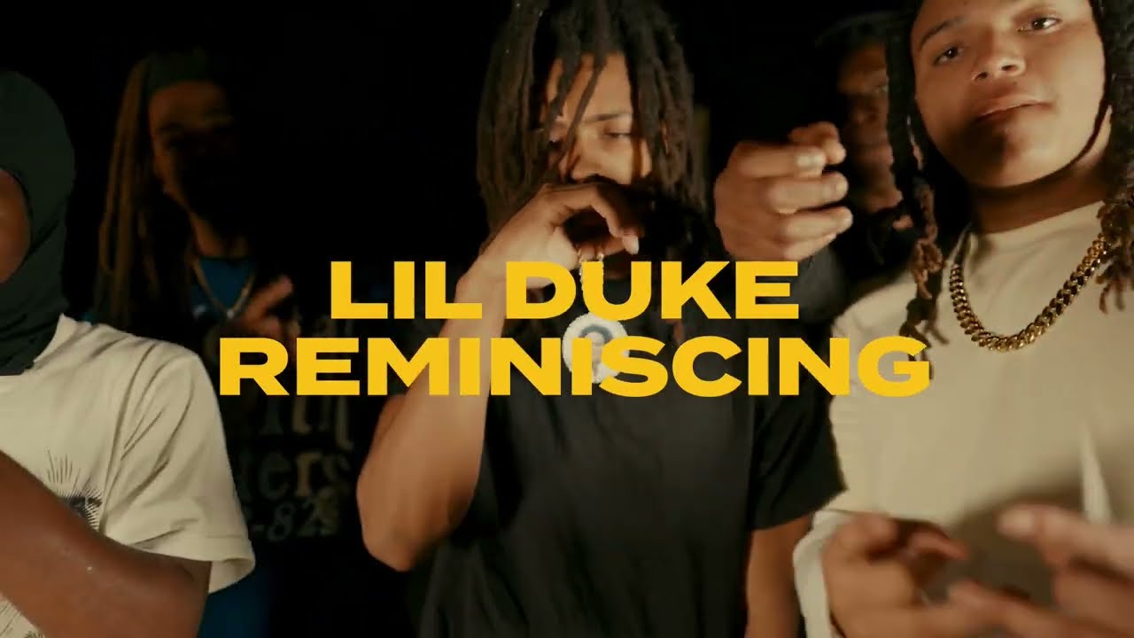 LilDuke - “REMINISCING” (official music video)