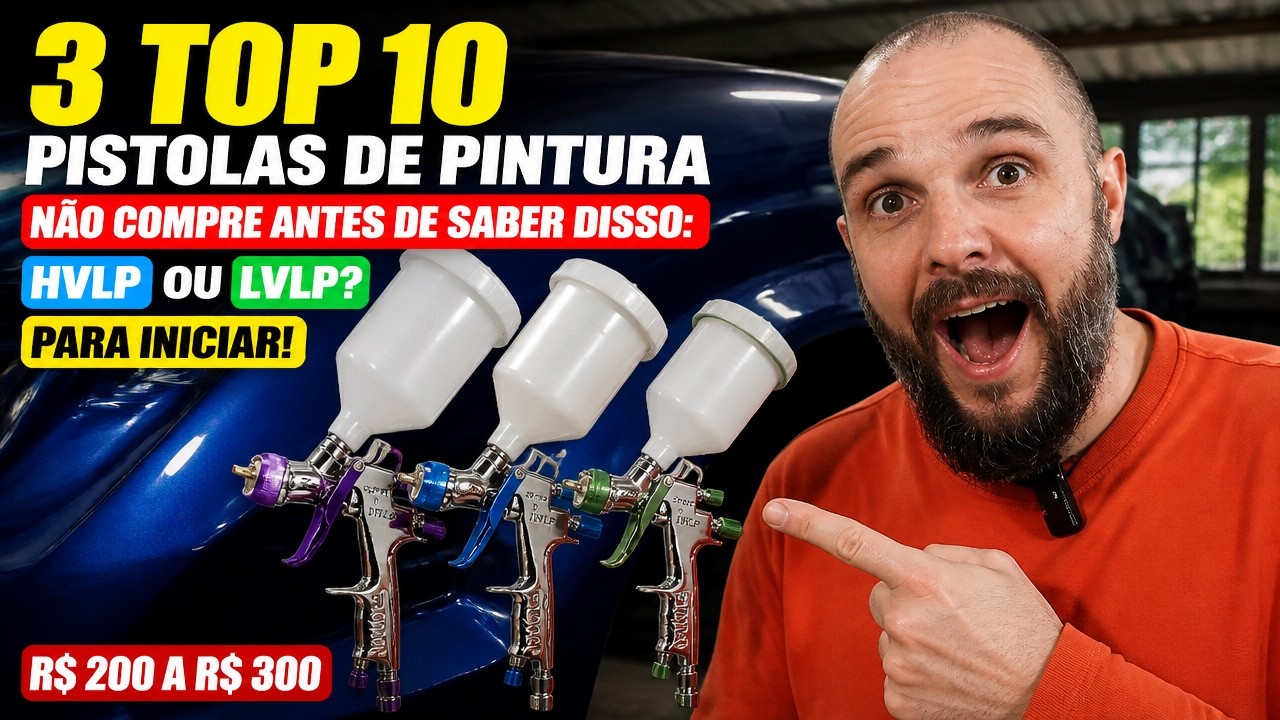 As 3 TOP 10 Pistolas De Pintura | NÃO COMPRE ANTES DE SABER DISSO: HVLP ou LVLP? Para Iniciar!